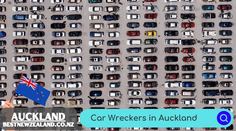 7 Best Car Wreckers in Auckland, NZ: Scrap Car Removals
